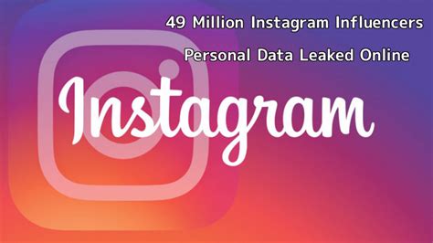 leaked influncers|Database of 49 Million Instagram Influencers Leaked。